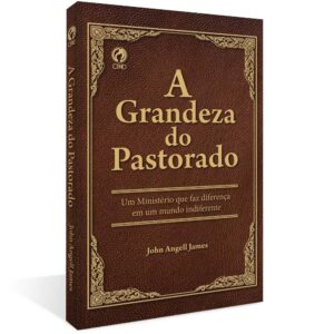 A Grandeza do Pastorado