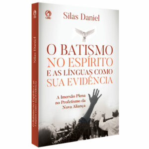 O Batismo no Espírito e as Línguas como sua Evidência