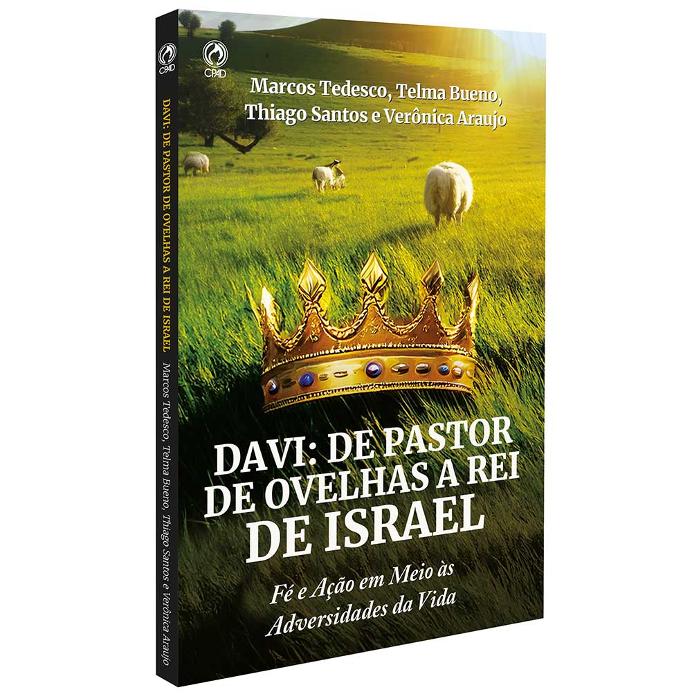 Davi: De Pastor de Ovelhas a Rei de Israel