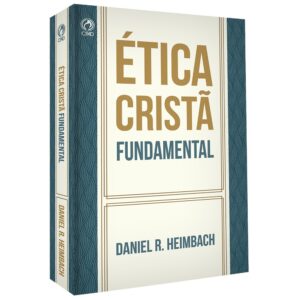 Ética Cristã Fundamental