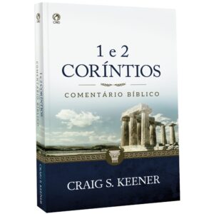 1 e 2 Coríntios Comentário Bíblico